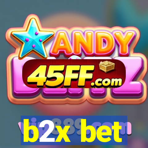 b2x bet